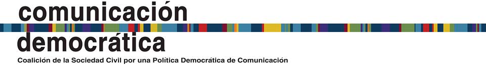 Pronunciamiento de la sociedad civil sobre la necesidad de avanzar en esta legislatura en una ley democrática de Servicios de Comunicación Audiovisual