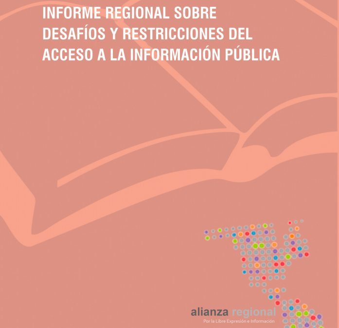 La Alianza Regional presenta informe “Saber Más X: Desafíos y restricciones del Acceso a la Información Pública”